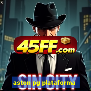 aston pg plataforma
